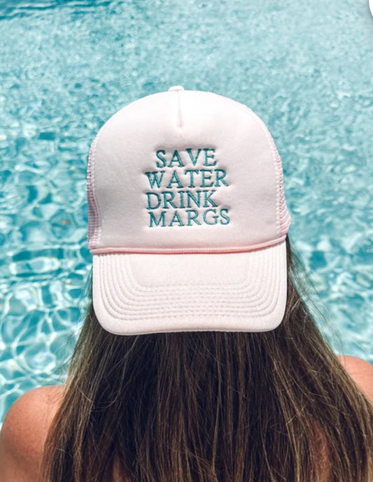 Save Water Drink Margaritas Trucker Hat